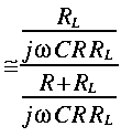 
~ simeq frac{frac{R_L}{j omega C R R_L} }{frac{R + R_L}{ j omega C R R_L}} 
